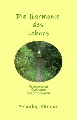 Die Harmonie des Lebens