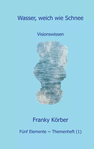 Wasser, weich wie Schnee